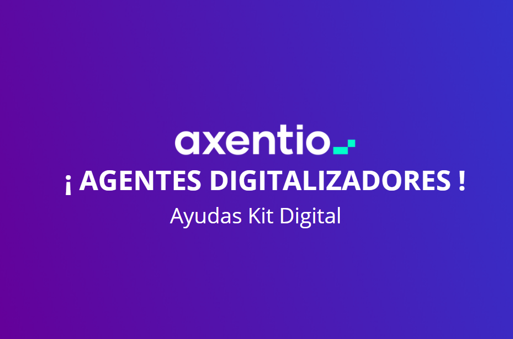 ¡Somos Agentes Digitalizadores de las ayudas Kit Digital!